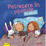 Petrecere in pijamale la Mimi