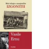 Izgonitii. Volumul III din seria Mica trilogie a marginalilor