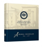 Albumul decanilor 1859-2008. Facultatea de Drept a Universitatii din Bucuresti