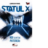 Statul X. Noi suntem puterea