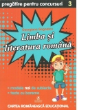 Limba si literatura romana. Pregatire pentru concursuri. Clasa a III-a