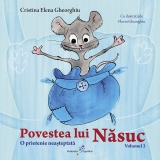 Povestea lui Nasuc. Volumul 2 : O prietenie neasteptata