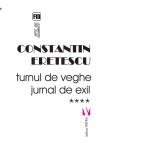 Turnul de veghe. Jurnal de exil 2011-2018