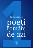 Poeti romani de azi. Volumul I