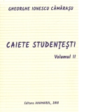 Caiete studentesti. Volumul II