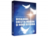 Decalogul Crestin Modern si Noua Reforma