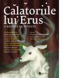 Calatoriile lui Erus. O revista de poveste - Numarul 5