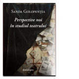 Perspective noi in studiul teatrului