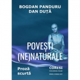 Povesti (ne)naturale. Proza scurta