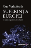 Suferinta Europei si redescoperirea idealului