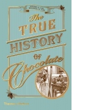 The True History of Chocolate