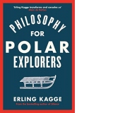 Philosophy for Polar Explorers