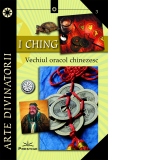 I CHING. Vechiul oracol chinezesc