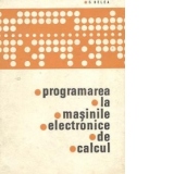 Programarea la masinile electronice de calcul