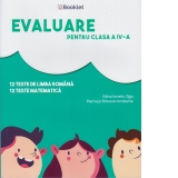 Evaluare pentru clasa a IV-a. 12 teste de limba romana. 12 teste matematica