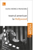 Teatrul american la Hollywood