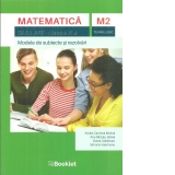 Matematica M2, tehnologic. Simulare, clasa a XI-a. Modele de subiecte si rezolvari