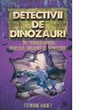 Detectivii de dinozauri in Transilvania. A sasea carte