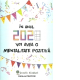 In anul 2028 voi avea o mentalitate pozitiva