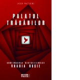 Palatul tradarilor (continuarea bestsellerului Vrabia rosie)