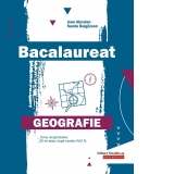 Bacalaureat. Geografie: Teme recapitulative, 30 de teste dupa modelul M.E.N.