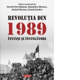 Revolutia din 1989. Invinsi si invingatori