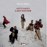 Asta iarna / Last Winter (album fotografic bilingv)