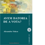 Avem datoria de a vota?