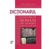 Dictionarul scriitorilor romani din Basarabia 1812-2010