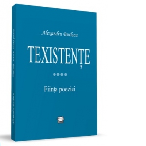 Texistente. Fiinta poeziei