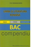 Limba si literatura romana. Bac - compendiu. Proza. Poezie. Dramaturgie