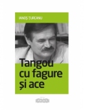 Tangou cu fagure si ace