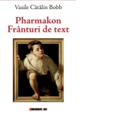 Pharmakon. Franturi de text