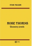 Rose thorns. Geometry jewels