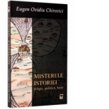 Misterele istoriei: religie, politica, bani