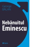 Nebanuitul Eminescu