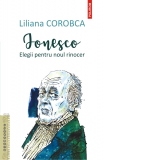 Ionesco. Elegii pentru noul rinocer