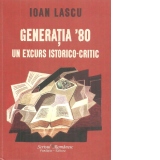 Generatia 80. Un excurs istorico-critic