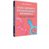 Studiu comparativ privind regimurile matrimoniale. Privire speciala asupra reglementarii uniunii libere - concubinajului