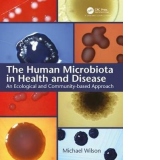 Human Microbiota in Health and Disease