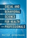 Social and Behavioral Science for Health Professionals