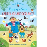 Povesti de la ferma. Poppy si Sam. Cartea cu autocolante