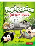 Poptropica. Volumul 3. Societatea Secreta