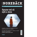 Spune-mi ca esti a mea. O mama, o fiica si o psihoterapeuta prinse intr-un joc mortal