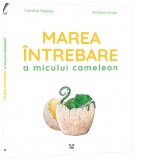 Marea intrebare a micului cameleon