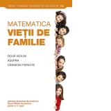 Matematica vietii de familie. Doua viziuni asupra casniciei fericite