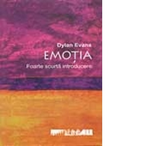 EMOTIA. FOARTE SCURTA INTRODUCERE