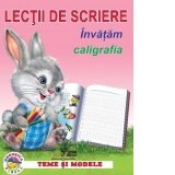 Lectii de scriere. Invatam caligrafia