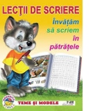 Lectii de scriere. Invatam sa scriem in patratele