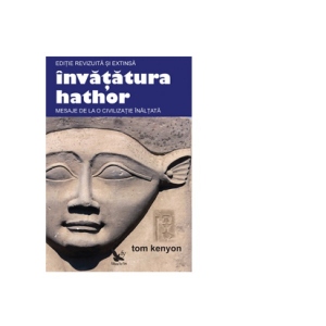 Vezi detalii pentru Invatatura Hathor. Mesaje de la o civilizatie inaltata. Editie revizuita si extinsa + 2 CD